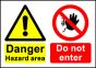  Size A7 Danger Hazard Area Do not enter 