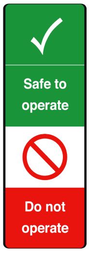 Safe to operate safety message/maintenance tag