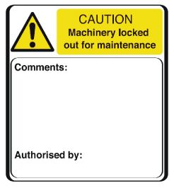 Caution machinery locked out for maintenance Self adhesive warning label