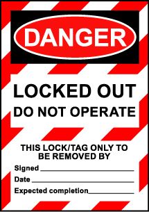 Size A6 Danger Locked out Do Not Operate 